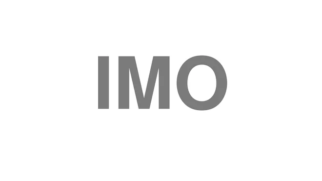 How to Pronounce IMO