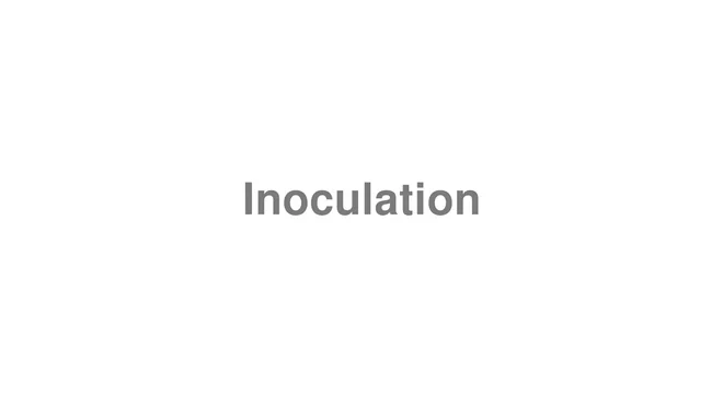 How to Pronounce Inoculation