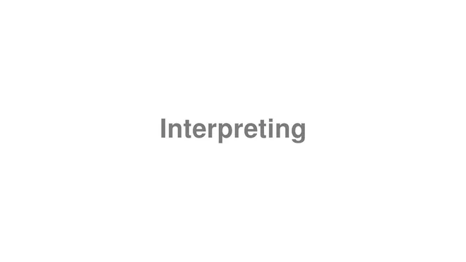 How to Pronounce Interpreting