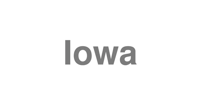 How to Pronounce Iowa