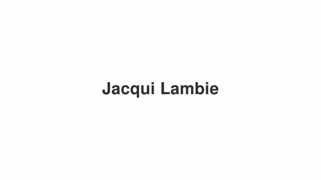 How to Pronounce Jacqui Lambie