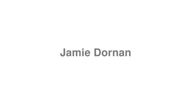 How to Pronounce Jamie Dornan