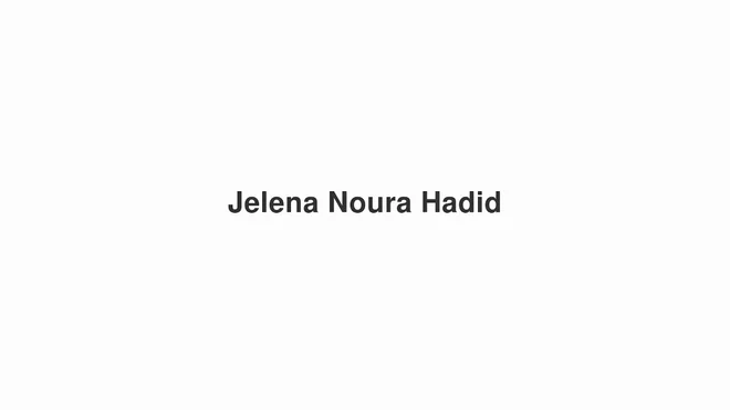 How to Pronounce Jelena Noura Hadid