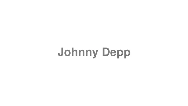 How to Pronounce Johnny Depp