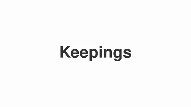 How to Pronounce Keepings