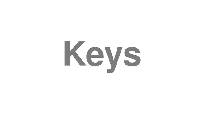 How to Pronounce Keys