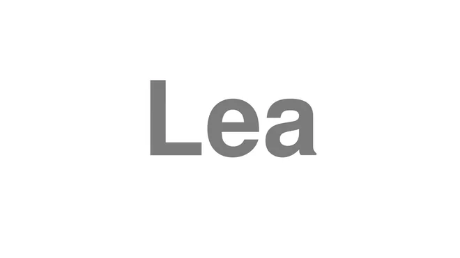 How to Pronounce Lea