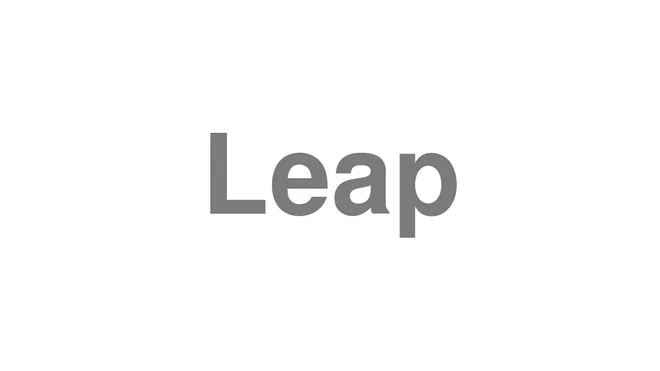 How to Pronounce Leap
