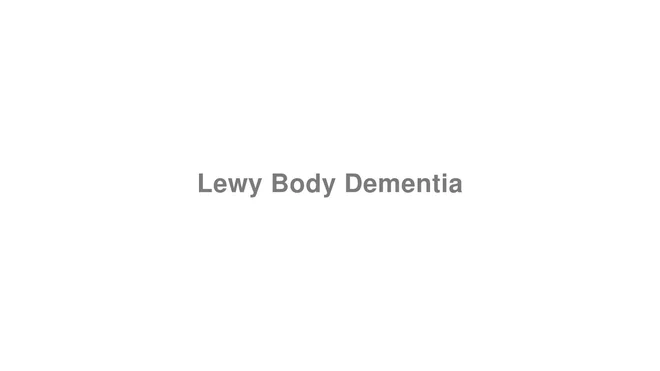 How to Pronounce Lewy Body Dementia