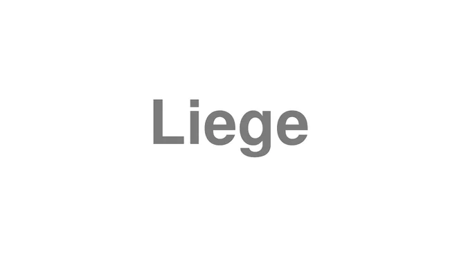 How to Pronounce Liege