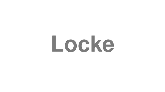 How to Pronounce Locke