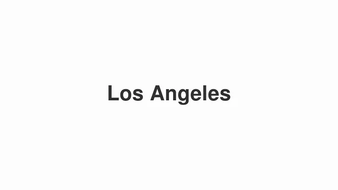 How to Pronounce Los Angeles