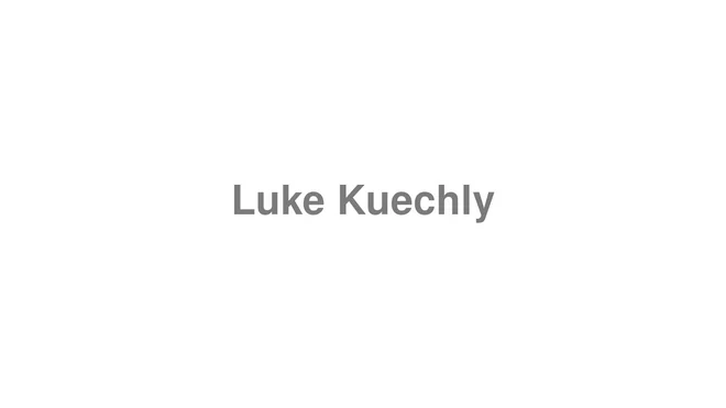 How to Pronounce Luke Kuechly
