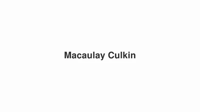 How to Pronounce Macaulay Culkin