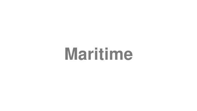 How to Pronounce Maritime