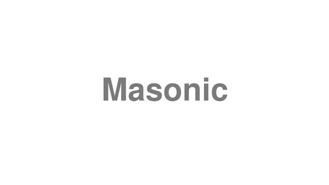 How to Pronounce Masonic