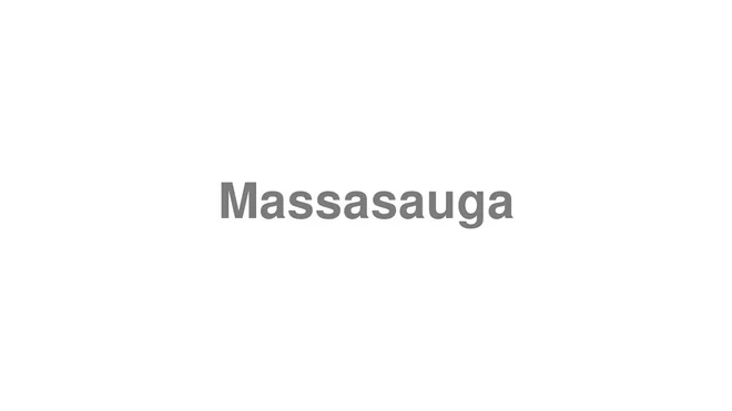How to Pronounce Massasauga