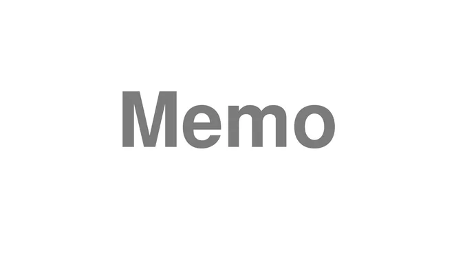 How to Pronounce Memo