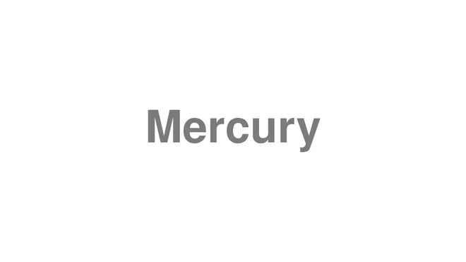 How to Pronounce Mercury