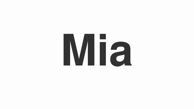 How to Pronounce Mia