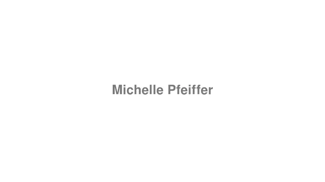 How to Pronounce Michelle Pfeiffer