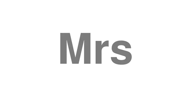 How to Pronounce Mrs