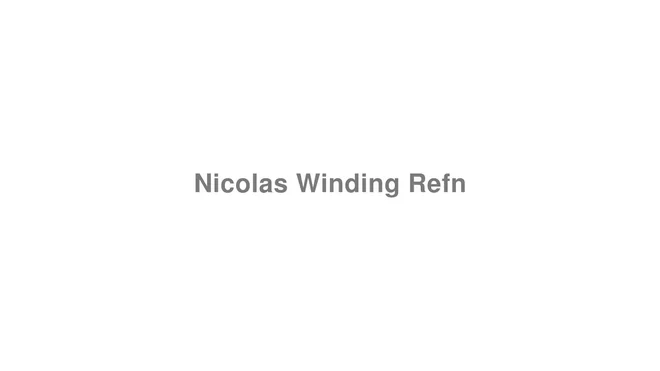 How to Pronounce Nicolas Winding Refn