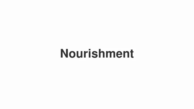 How to Pronounce Nourishment