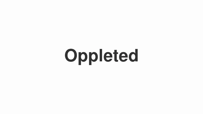 How to Pronounce Oppleted