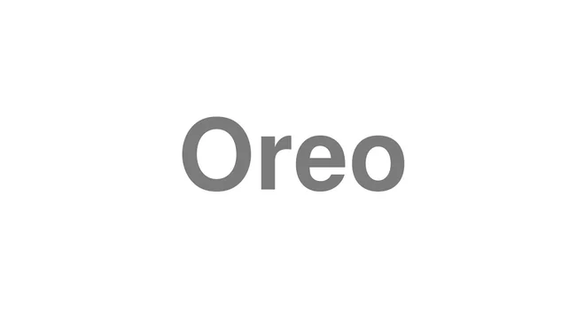 How to Pronounce Oreo