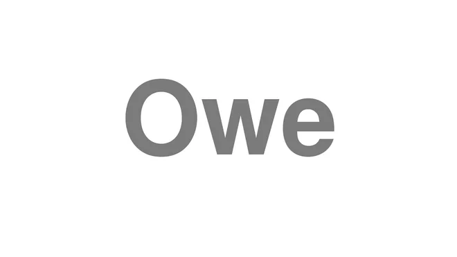 How to Pronounce Owe