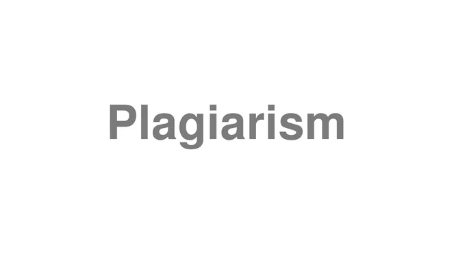 How to Pronounce Plagiarism
