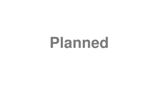 How to Pronounce Planned