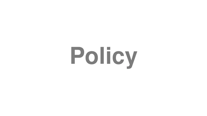 How to Pronounce Policy