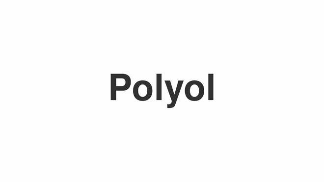 How to Pronounce Polyol
