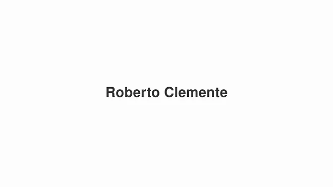 How to Pronounce Roberto Clemente