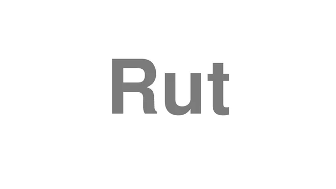 How to Pronounce Rut
