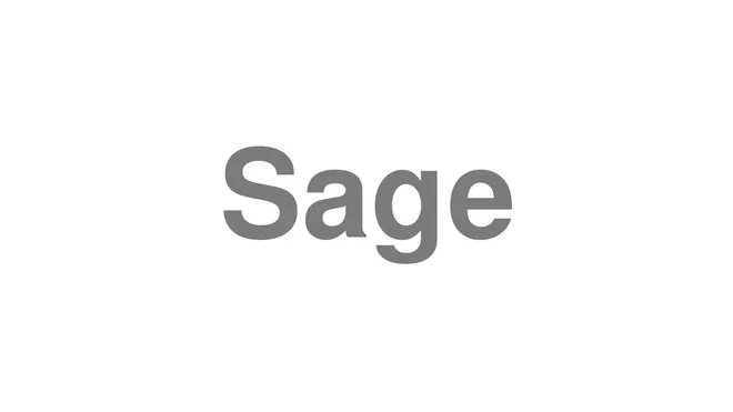 How to Pronounce Sage