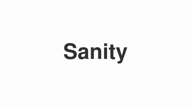 How to Pronounce Sanity