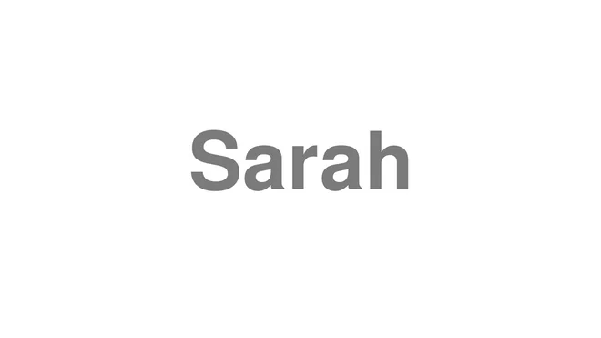 How to Pronounce Sarah