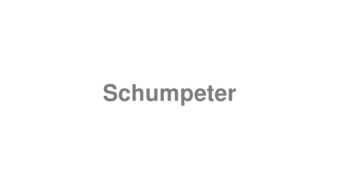 How to Pronounce Schumpeter