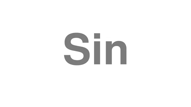 How to Pronounce Sin