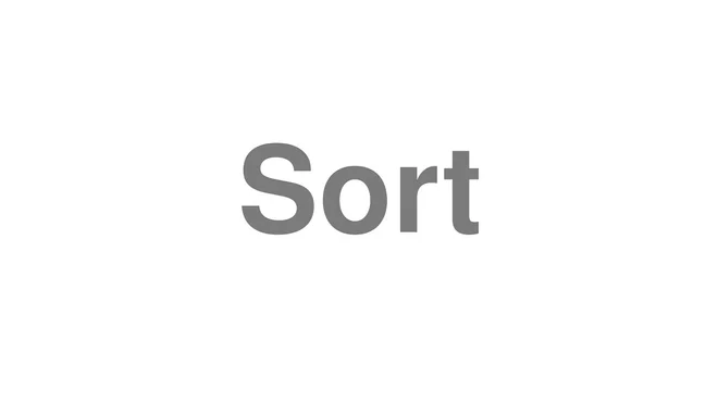 How to Pronounce Sort