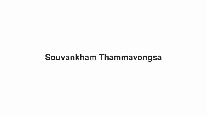 How to Pronounce Souvankham Thammavongsa