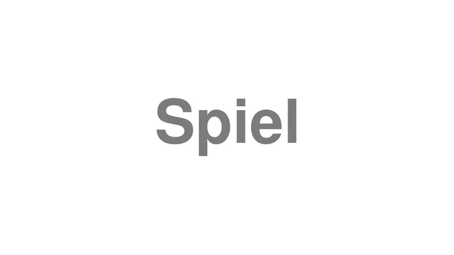 How to Pronounce Spiel