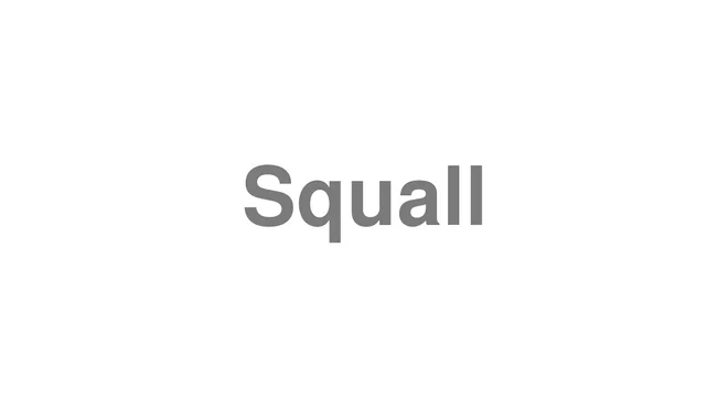 How to Pronounce Squall
