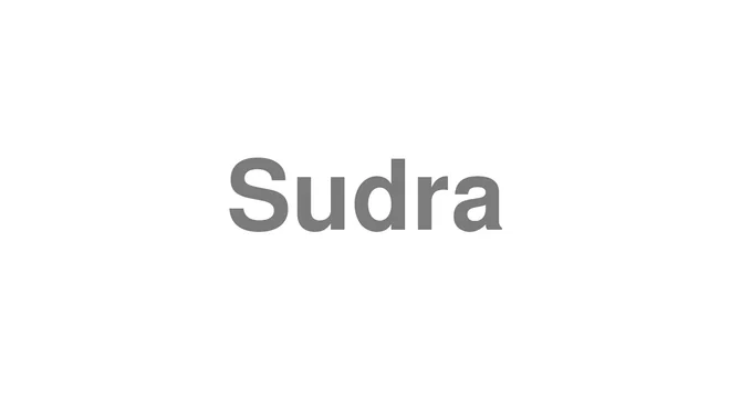 How to Pronounce Sudra