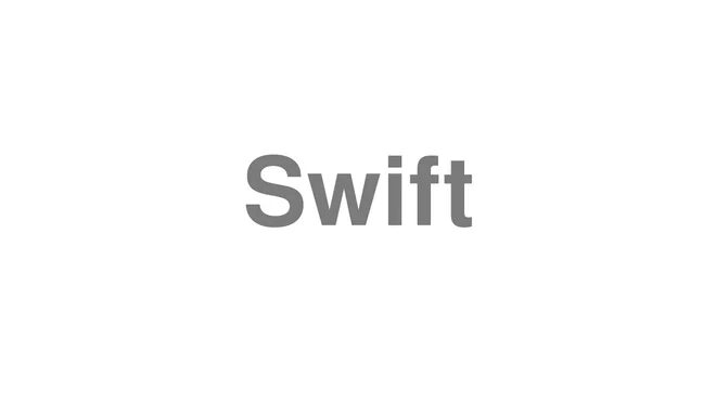 How to Pronounce Swift
