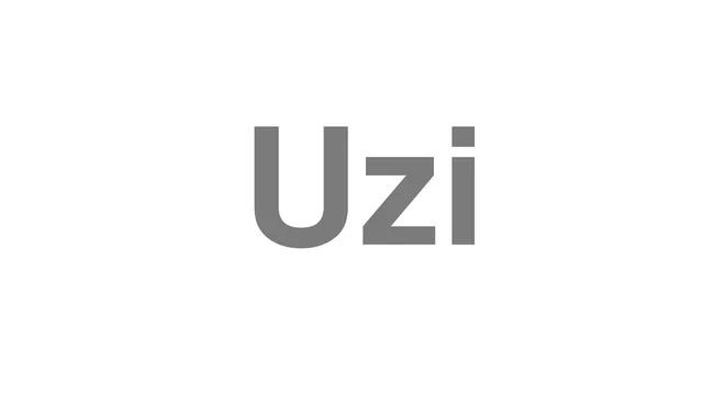 How to Pronounce Uzi