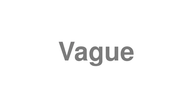 How to Pronounce Vague